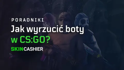 Jak wyrzucić boty w CS:GO?