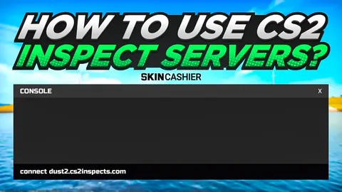 How to Use Skin Inspect Server CS2?