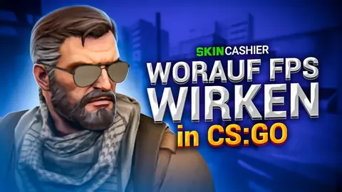 Worauf FPS in CS:GO wirken