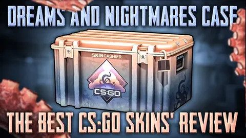 Dreams And Nightmares Case: The Best CS:GO Skins' Review 2022