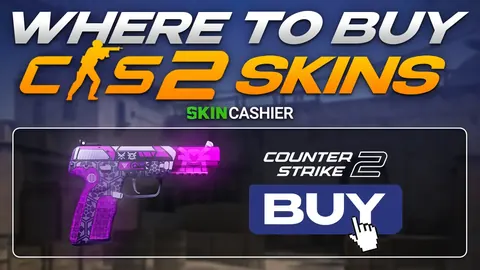 Counter Strike 2: Where to Buy CS2 Skins for the New Game?