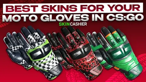 Best Skins for Your Moto Gloves in CS:GO