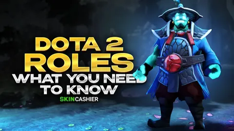 Dota 2 Roles: What You Need to Know